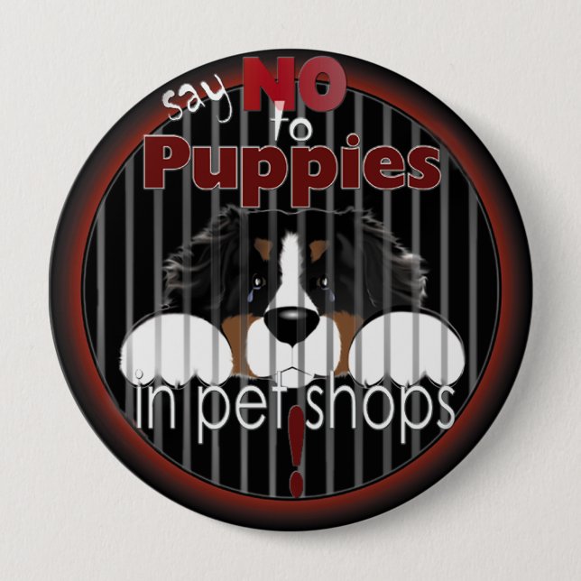 Say NO To Pet Shop Puppies Button (Front)