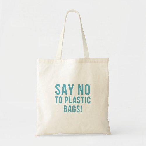 Say No To Plastic Bags