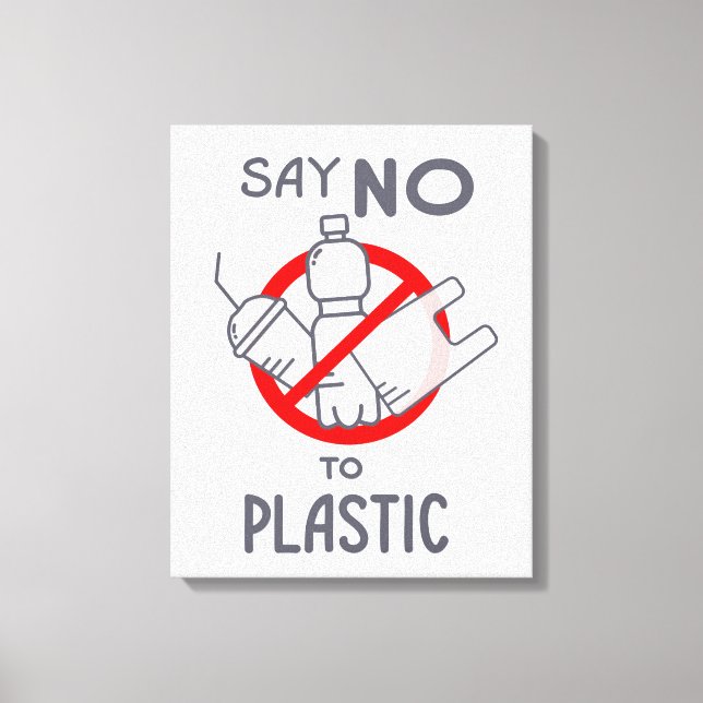 Say No To Plastic Canvas Print (Front)