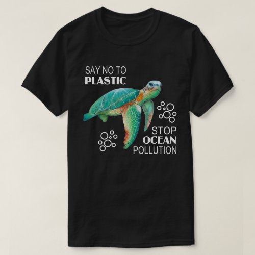 Say NO To Plastic Earth Day T_Shirt