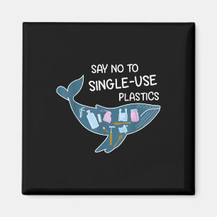 Say No To Plastic Environmental Protection Nature Magnet