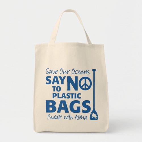 Say No to Plastic  Organic Grocery Bag from Paddl