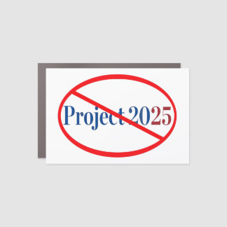 Say NO to Project 2025 Car Magnet