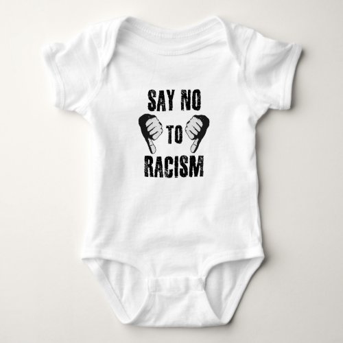 Say no to racism baby bodysuit