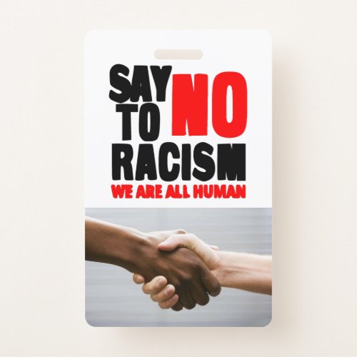 Say no to racism badge