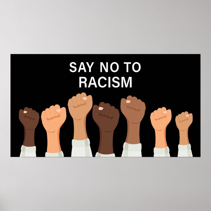 Say No To Racism Poster Zazzle Com