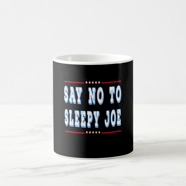Say no to sleepy joe coffee mug (Center)
