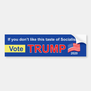 Say No to Socialism and vote for Trump in 2020. Bumper Sticker