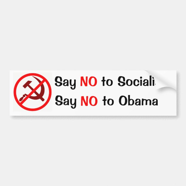 Say NO to Socialism Say No to Obama Bumper Sticker (Front)