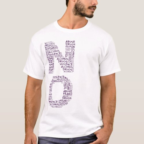 Say No to Violence Abuse Drugs Alcohol  Fear T_Shirt