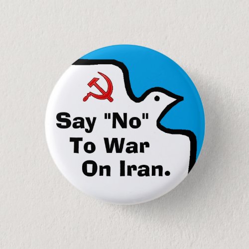 Say No To War On Iran Button