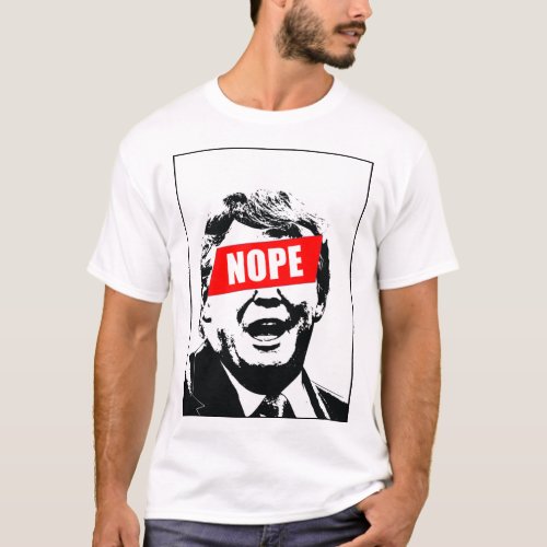 Say Nope to Trump T_Shirt