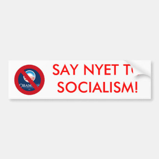 SAY NYET TO SOCIALISM! BUMPER STICKER