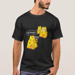 Say People! Funny Cheese Photographer Swiss Lovers T-Shirt