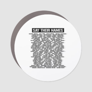 SAY THEIR NAMES CAR MAGNET