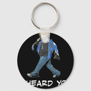 Say Trump I Heard You Like Em Dumb Funny _2 Keychain