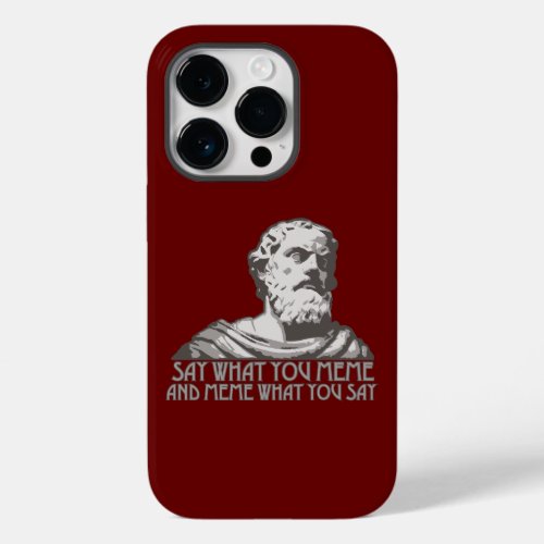 Say What You Meme and Meme What You Say Case_Mate iPhone 14 Pro Case