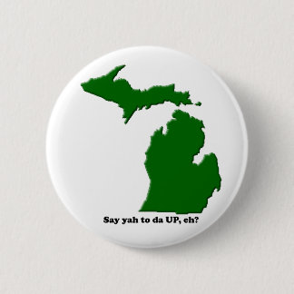 Say ya to da UP, eh? Button