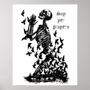 Say yer Prayers Pirate Skeleton blackbirds humor Poster