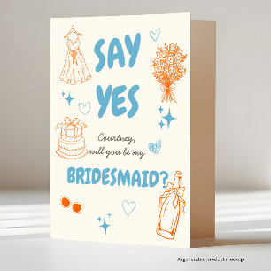 Say Yes Aqua + Orange Asking Bridesmaids Card