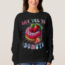 say yes to donuts
