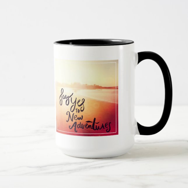 Say Yes To New Adventures Mug (Right)