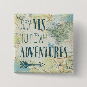 Say Yes to New Adventures Quote Button