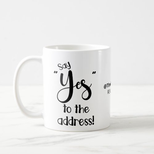 say yes to the address real estate open house tote coffee mug