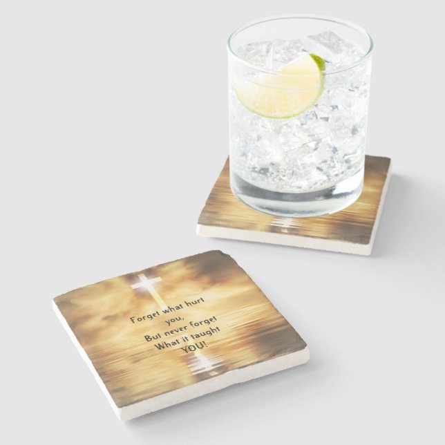 Saying Forget What Hurt You Inspirational Stone Coaster (Side)
