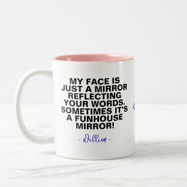 Saying Humor Coffee Mug | Funny Sarcastic Quote  (Left)