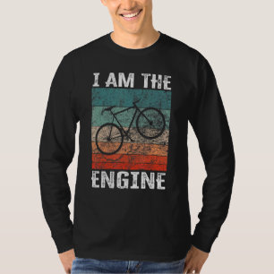 Saying I Am The Engine for Cyclist Fan 17 T-Shirt