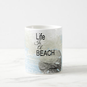 Saying Life Is A Beach Sand Dollar Coffee Mug