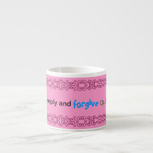 Saying Mug. Espresso Cup