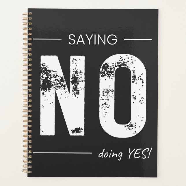 Saying NO, Doing YES! Sarcastic Humor Design Planner (Front)