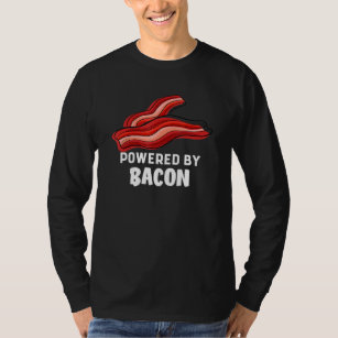 Saying Powered By Bacon Pig Farmer Humorous T-Shirt