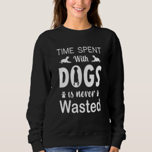 Sayings For Dog For Men Women Family Friends 4 Sweatshirt