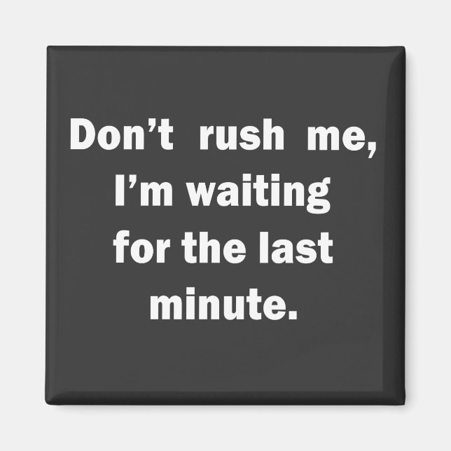 sayings quotes words humor sarcasti funny magnet (Front)