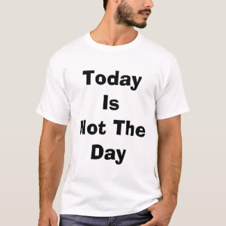 Sayings T-Shirt