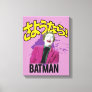 Sayonara Batman Canvas Print