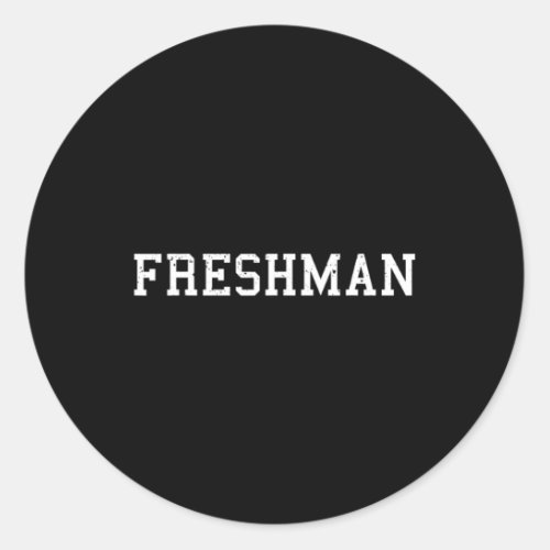 Says Freshman Tee Print Back To School  Classic Round Sticker