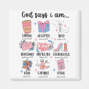 Says I Am Mothers Day Christian Motivation Mom Jes Magnet