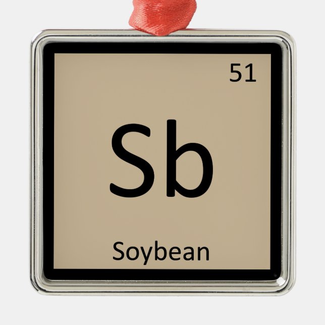 Sb - Soybean Chemistry Periodic Table Symbol Metal Ornament (Front)