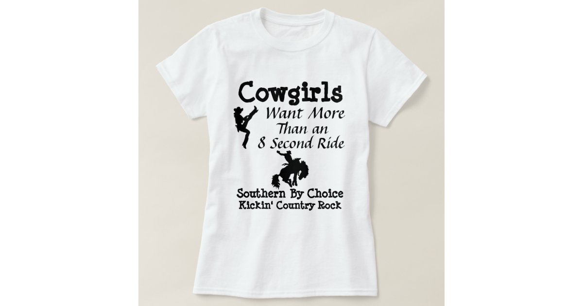 SBC Cowgirl More than 8 Second Ride T-Shirt | Zazzle