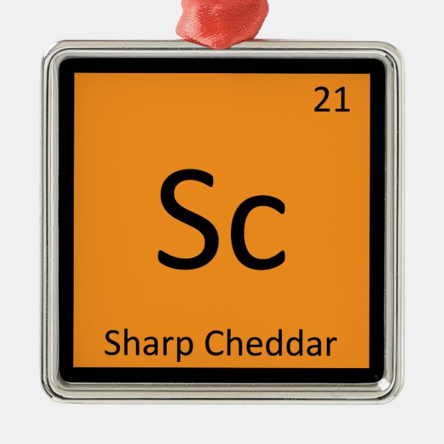 Sc - Sharp Cheddar Cheese Chemistry Periodic Table Metal Ornament (Front)