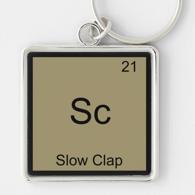Sc - Slow Clap Funny Chemistry Element Symbol Tee Keychain (Front)