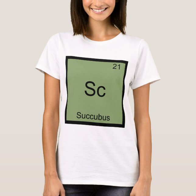 Sc - Succubus Funny Chemistry Element Symbol Tee (Front)