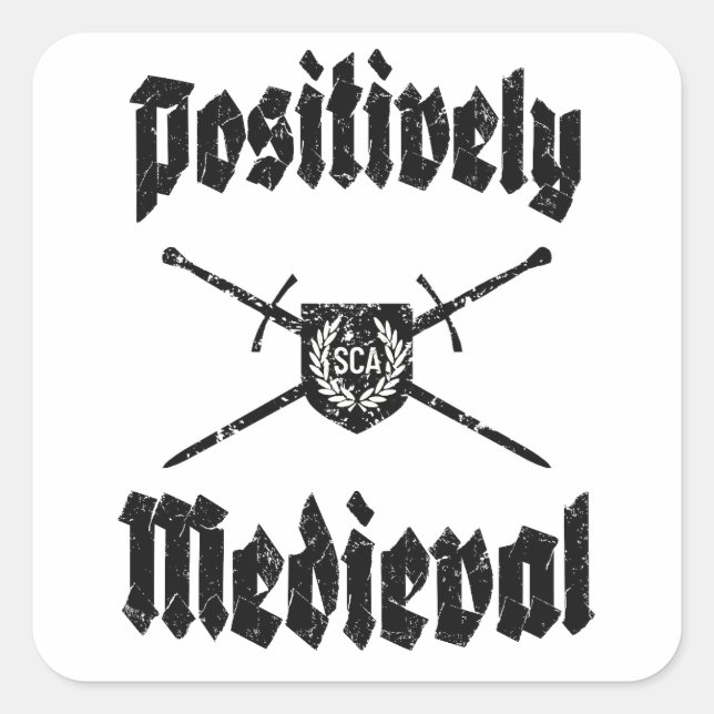 SCA Postively Medieval Sticker (Front)