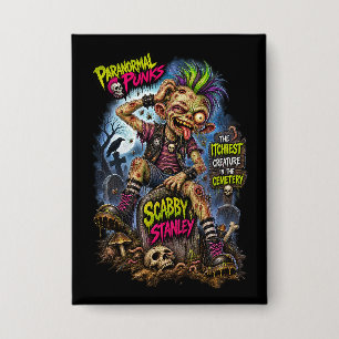 Scabby Stanley – Paranormal Punks Button