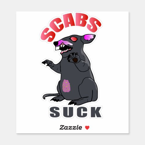 Scabby the Rat _ Scabs Suck Sticker