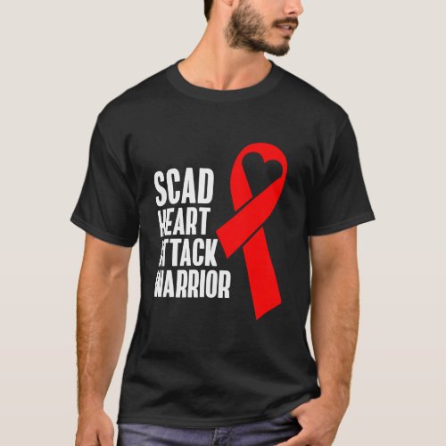 Scad Heart Attack Survivor Health Warrior Awarenes T_Shirt
